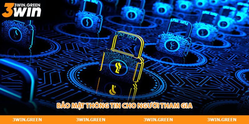 Bảo mật thông tin cho người tham gia
