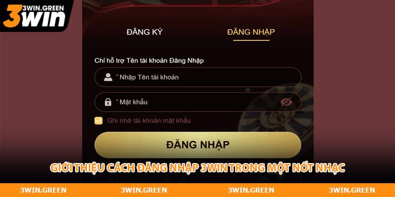 Giới thiệu cách đăng nhập 3WIN trong một nốt nhạc